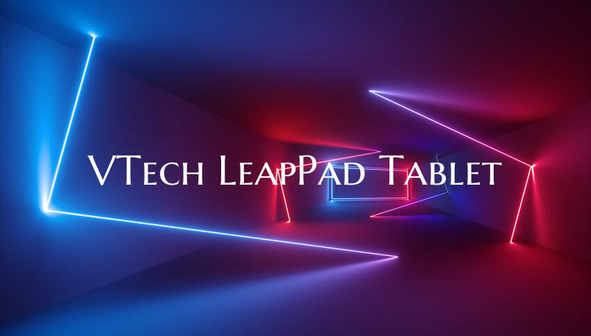VTech LeapPad Tablet