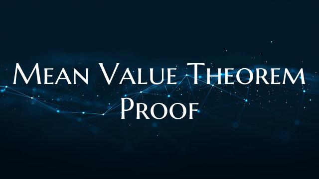Mean Value Theorem Proof